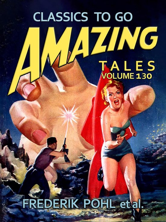 Classics To Go - Amazing Tales Volume 130