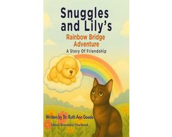 Snuggles and Lily's Rainbow Bridge Adventure