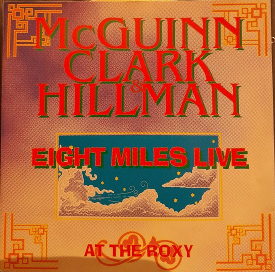 McGuinn, Clark & Hillman - Eight Miles High Live in LA & New York 1981 - CD