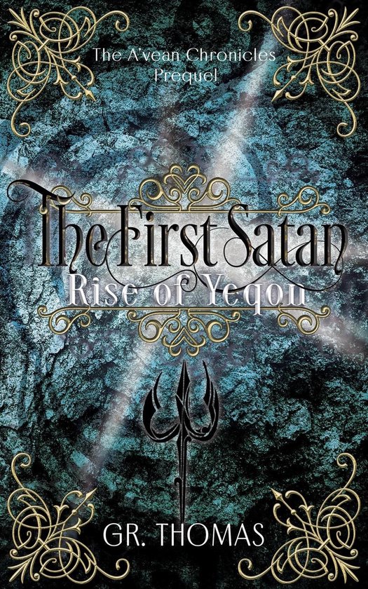 The A'vean Chronicles 5 - The First Satan
