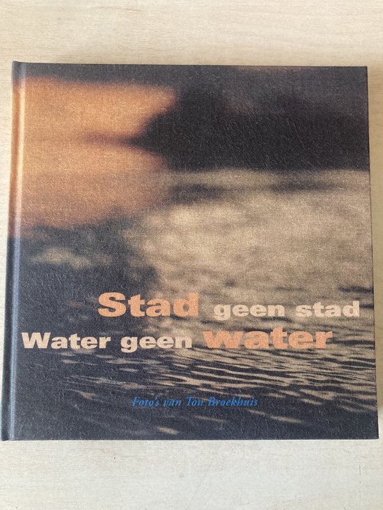 Stad geen stad water geen water - cover