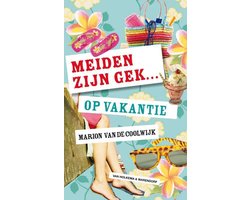 Meiden zijn gek... op vakantie