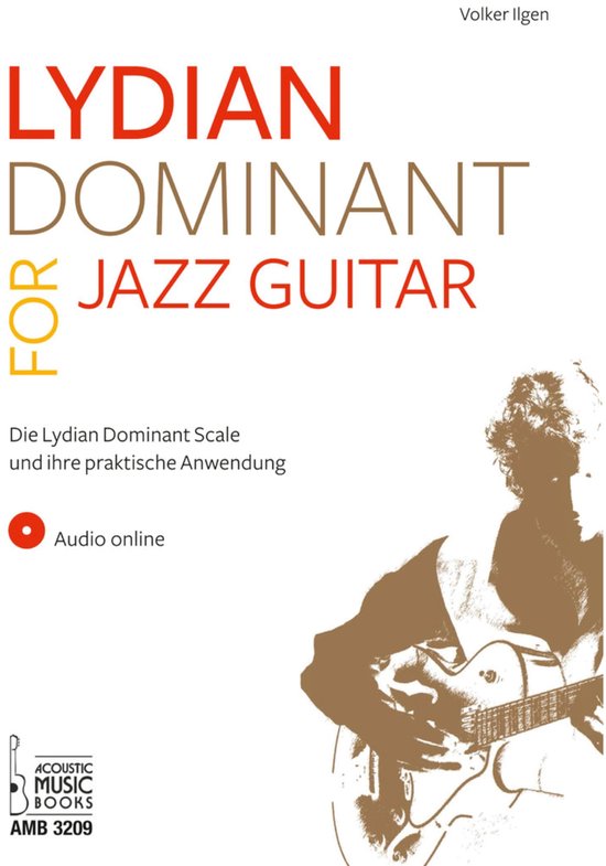 Boekomslag 'Lydian Dominant for Jazz Guitar' met gitarist. Titel in rood en oranje.