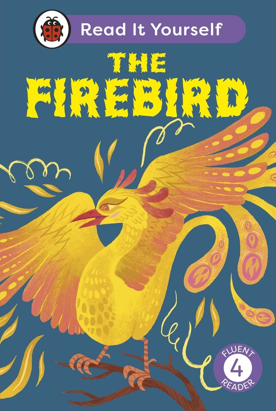 Read It Yourself 4 - The Firebird: Read It Yourself - Level  ... - cover