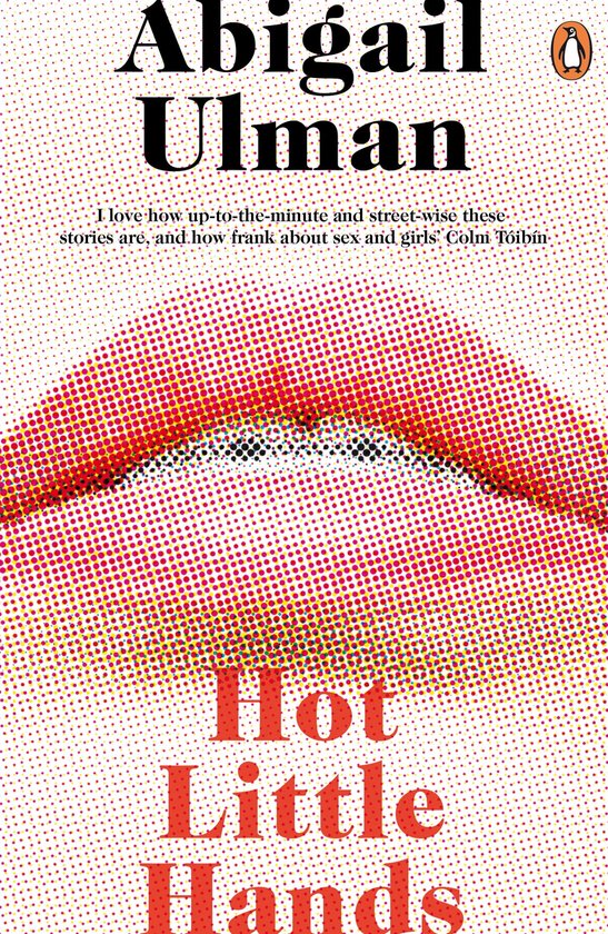 Boekomslag met de titel "Hot Little Hands" van Abigail Ulman. Close-up van mond met rode lippen, halvemaansstippenpatroon.