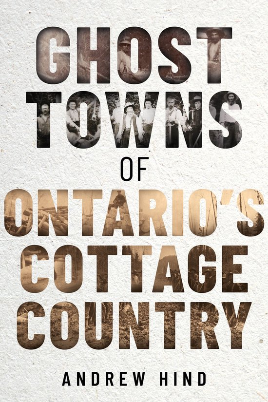 Ghost Towns of Ontario's Cottage Country - cover