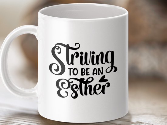esther mok, christelijke mok, inspiratie, religieus cadeau, vrouwen mok, koffie mok, geloof, esther, striving, bijbel, bemoediging, christen, godsdienstig