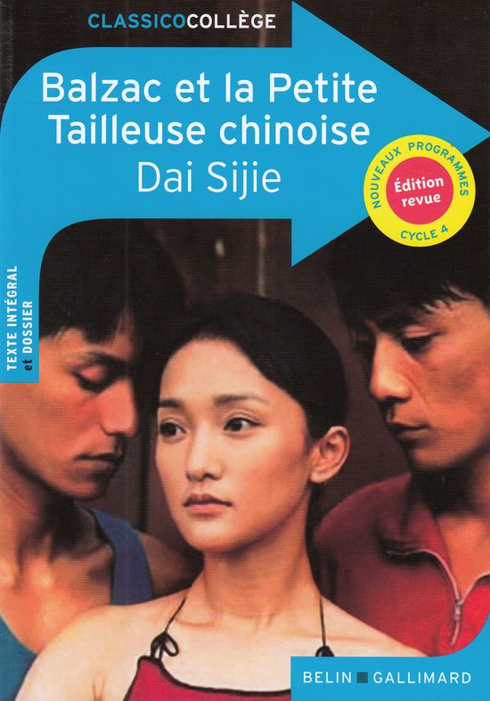 Boekomslag van "Balzac et la Petite Tailleuse chinoise" door Dai Sijie. Centraal een vrouw, geflankeerd door twee mannen. Met "Classico Collège" en "Nouveaux Programmes".