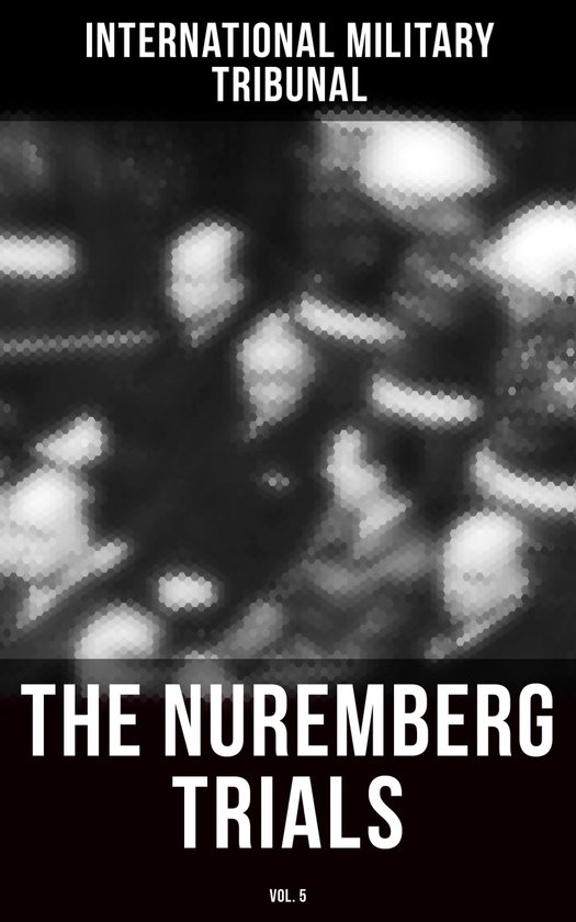 The Nuremberg Trials (Vol.5) - cover
