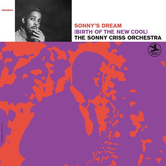 The Sonny Criss Orchestra - Sonny's Dream (Birth Of The New Cool) (LP) (Remastered)