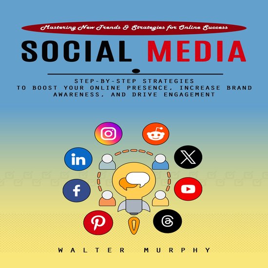 Social Media Marketing: Mastering New Trends & Strategies fo ... - cover