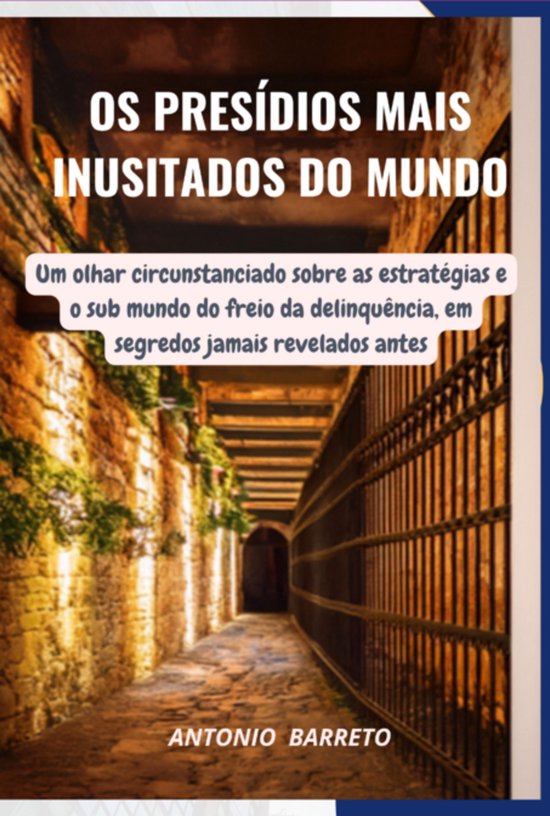 Os Presídios Mais Inusitados Do Mundo - cover