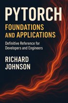 PyTorch Foundations and Applications