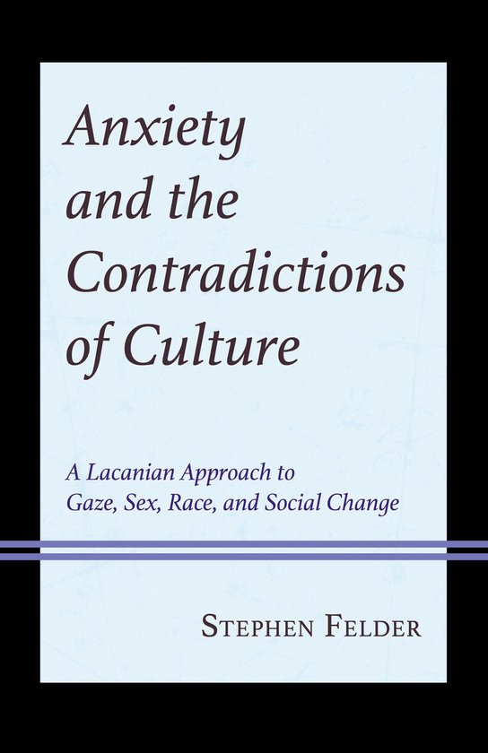 Anxiety and the Contradictions of Culture - cover