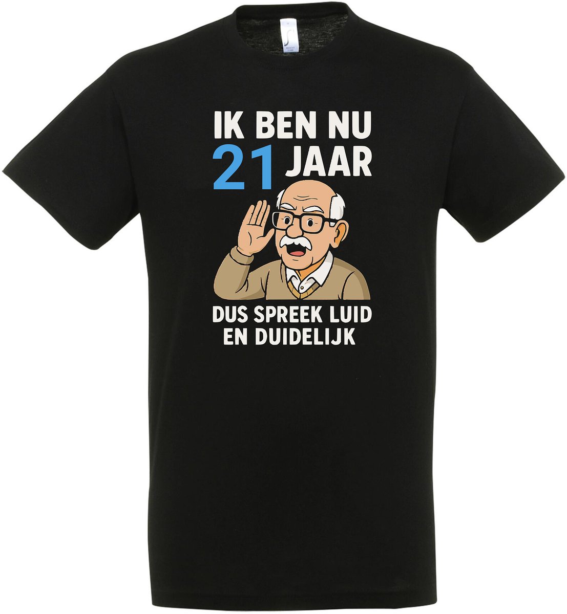 Ik Ben Nu 21 Jaar Dus Spreek Luid En Duidelijk T-shirt - Cadeau - 21e Verjaardag - Feest - 21 jaar cadeau’s - Verjaardag - Gift - 21 Jaar T-shirt - Verjaardag cadeau - Cadeau - 21+ - Maat L