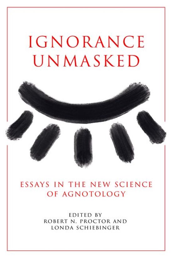 Ignorance Unmasked