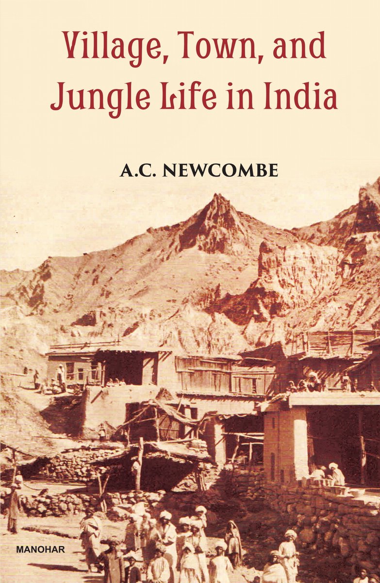 Village Town And Jungle Life In India van Newcombe