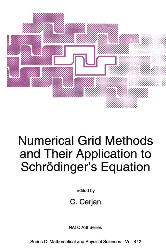 Numerical Grid Methods and Their Application to Schrödinger ... - cover