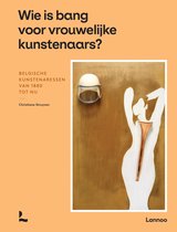 Wie is bang voor vrouwelijke kunstenaars?