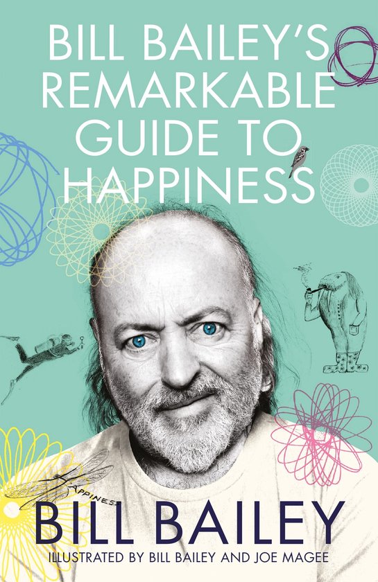 Bill Bailey's Remarkable Guide to Happiness - cover