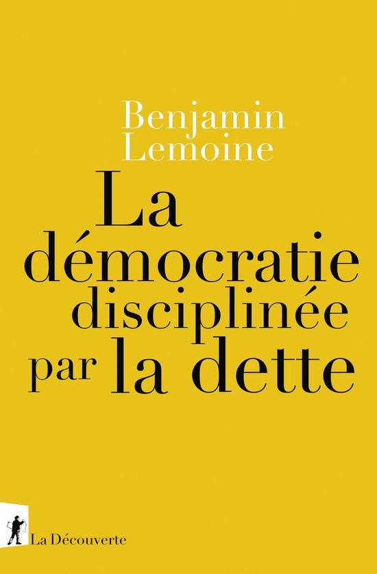 La démocratie disciplinée par la dette - cover