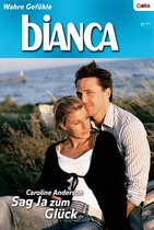 Bianca 1593 - Sag ja zum Glück