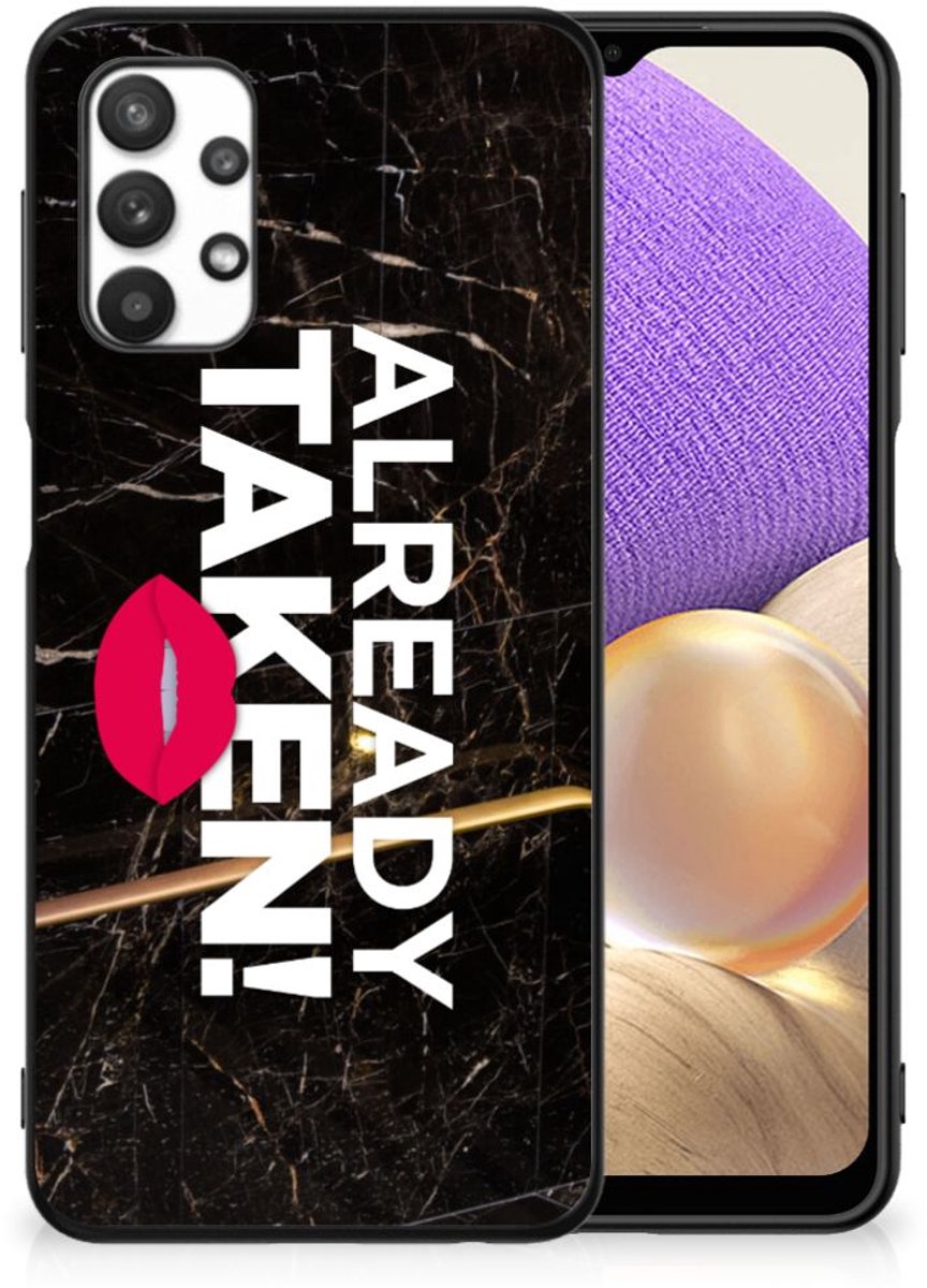 Samsung Galaxy A32 5G Telefoon Hoesje met tekst Already Taken Black
