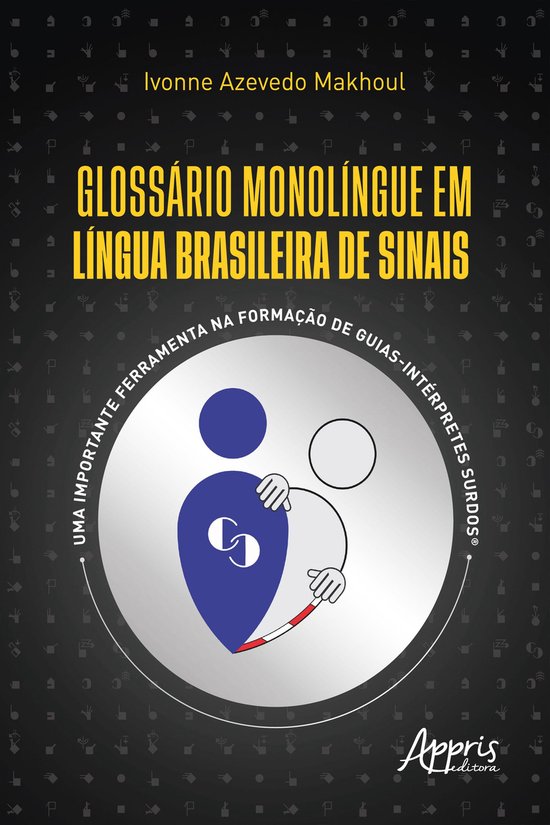 Glossário Monolíngue em Língua Brasileira de Sinais: Uma  ... - cover