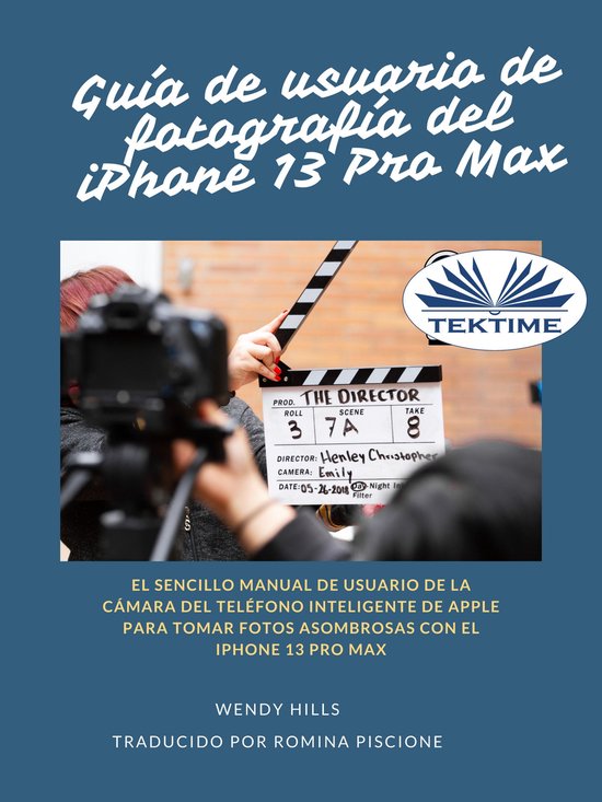 Guía De Usuario Del IPhone 13 Fotografía Pro Max - cover