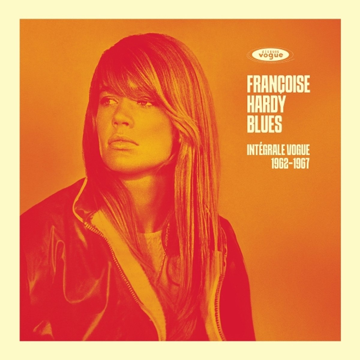 Françoise Hardy Blues : Intégrale Vogue 1962-1967