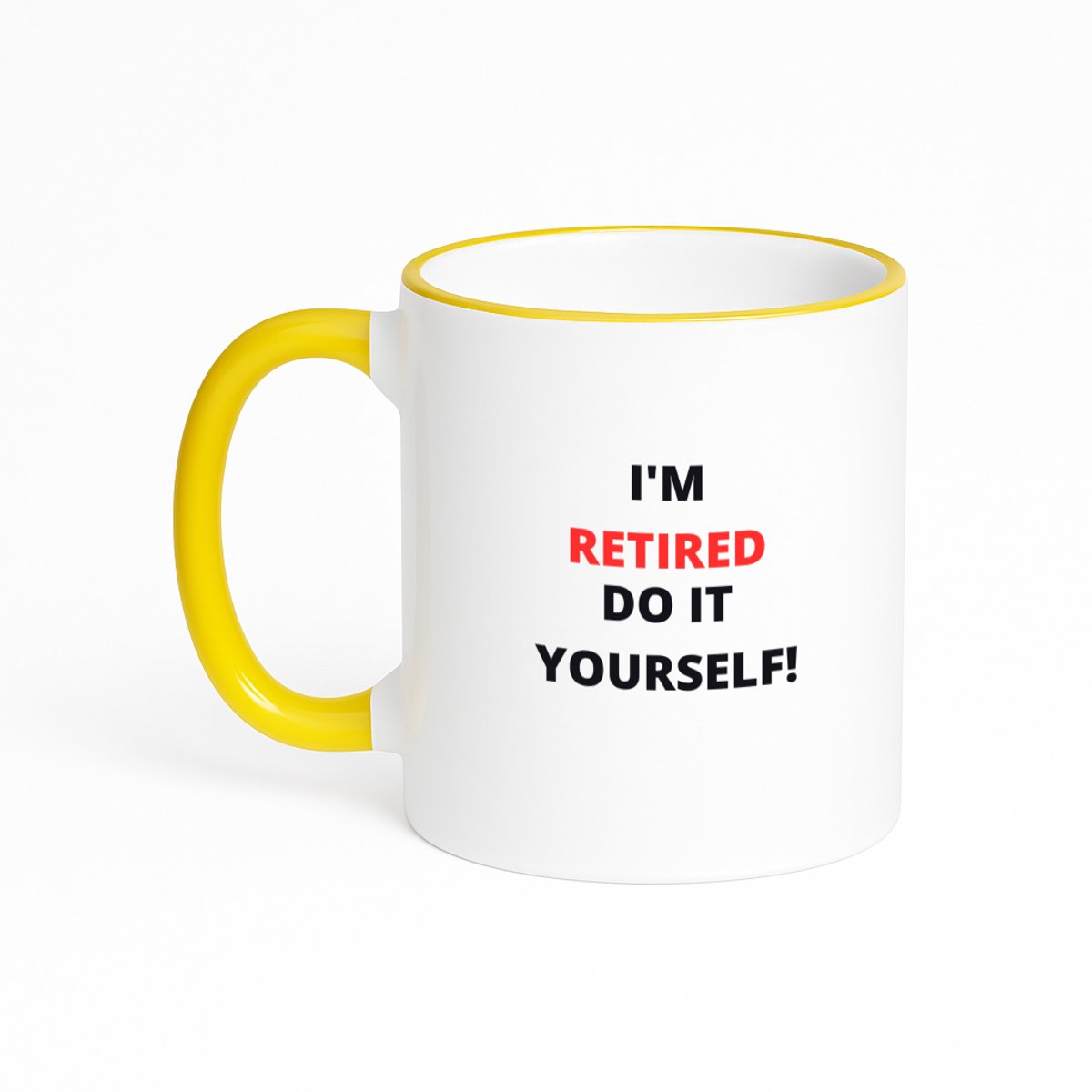 Hacebo® - im retired do it yourself koffiebeker met gekleurde rand geel - Collega - cadeau collega - thee mok - koffie beker - cadeau - pension - bedankt cadeau collega - koffiemok - 330 ML