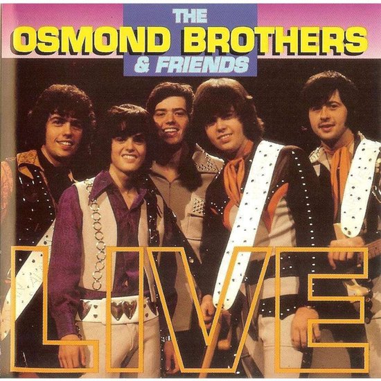 The Osmond Brothers – The Osmond Brothers & Friends - LIVE - CD ALBUM