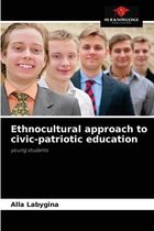 Ethnocultural approach to civic-patriotic education