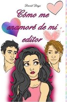 C�mo me enamor� de mi editor