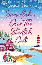 The Starfish Café1- Snowflakes Over The Starfish Café