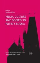 Media, Culture and Society in Putin's Russia