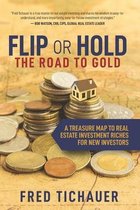 Flip or Hold -- The Road to Gold