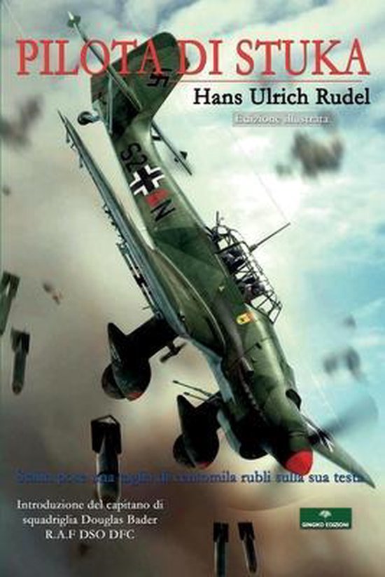 Pilota di Stuka, Hans Ulrich Rudel 9788895288864 Boeken
