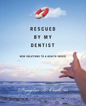 Rescued by My Dentist