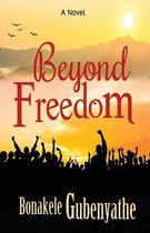 Beyond Freedom