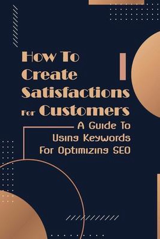 How To Create Satisfactions For Customers - cover