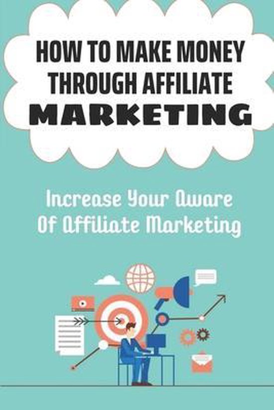 How To Make Money Through Affiliate Marketing - cover