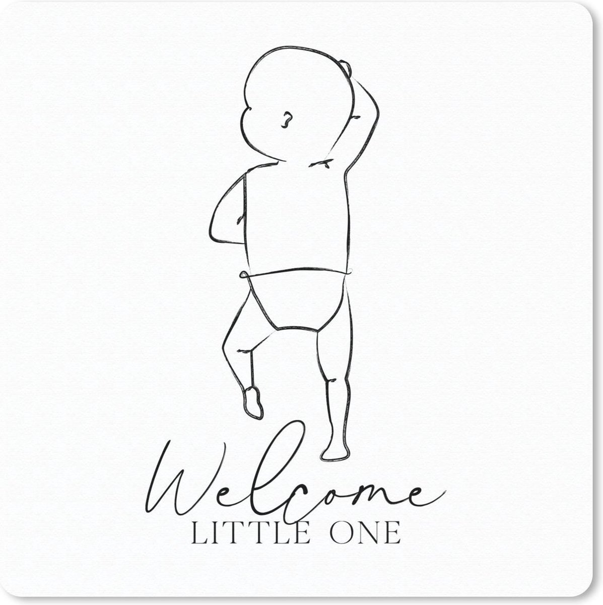 Muismat 30x30 cm - Mousepad Baby - Welcome little one - Spreuken - Geborote - quotes - Muismatten
