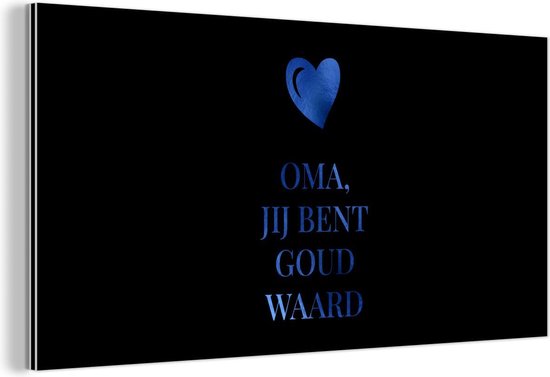 Wanddecoratie Metaal - Aluminium Schilderij Industrieel - Oma jij bent goud waard - Spreuken - Quotes - Oma - 80x40 cm - Dibond - Foto op aluminium - Industriële muurdecoratie - Voor de woonkamer/slaapkamer