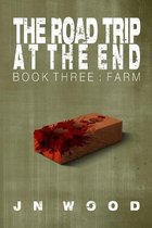 The Road Trip At The End: Book Three