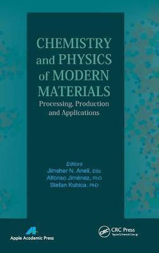 Chemistry and Physics of Modern Materials 9781926895451 Jimsher N Aneli Boeken bol