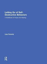 Letting Go of Self-Destructive Behaviors