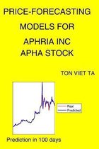 Price-Forecasting Models for Aphria Inc APHA Stock