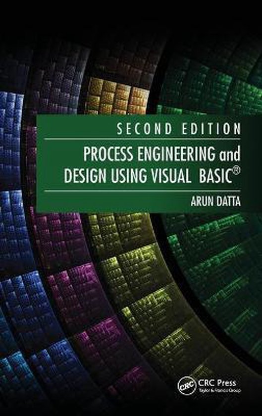 Process Engineering and Design Using Visual Basic 9781439862803