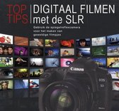 Toptips - Digitaal Filmen Met De Slr